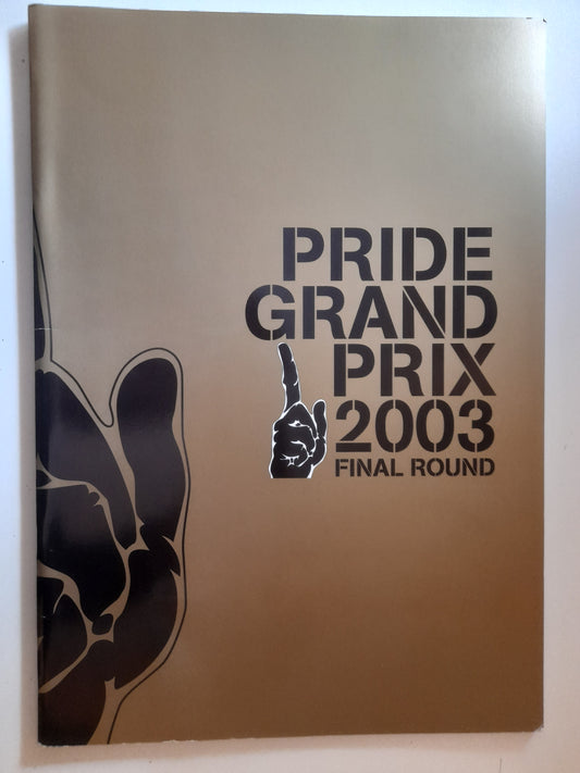 Pride Fighting Championship 2003 GP Final Round - Official Event Program