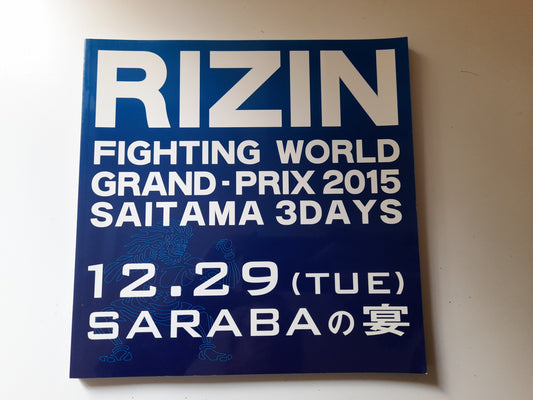 RIZIN Fighting Federation 1st Event - 2015 World GP 1st & Final Rounds (2015) - Official Event Program