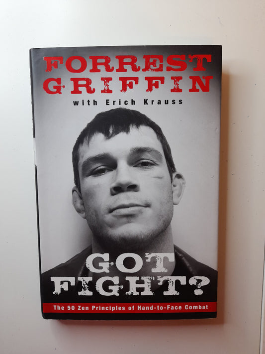 Forrest Griffin - Got Fight? (2009) - Hardcover Book