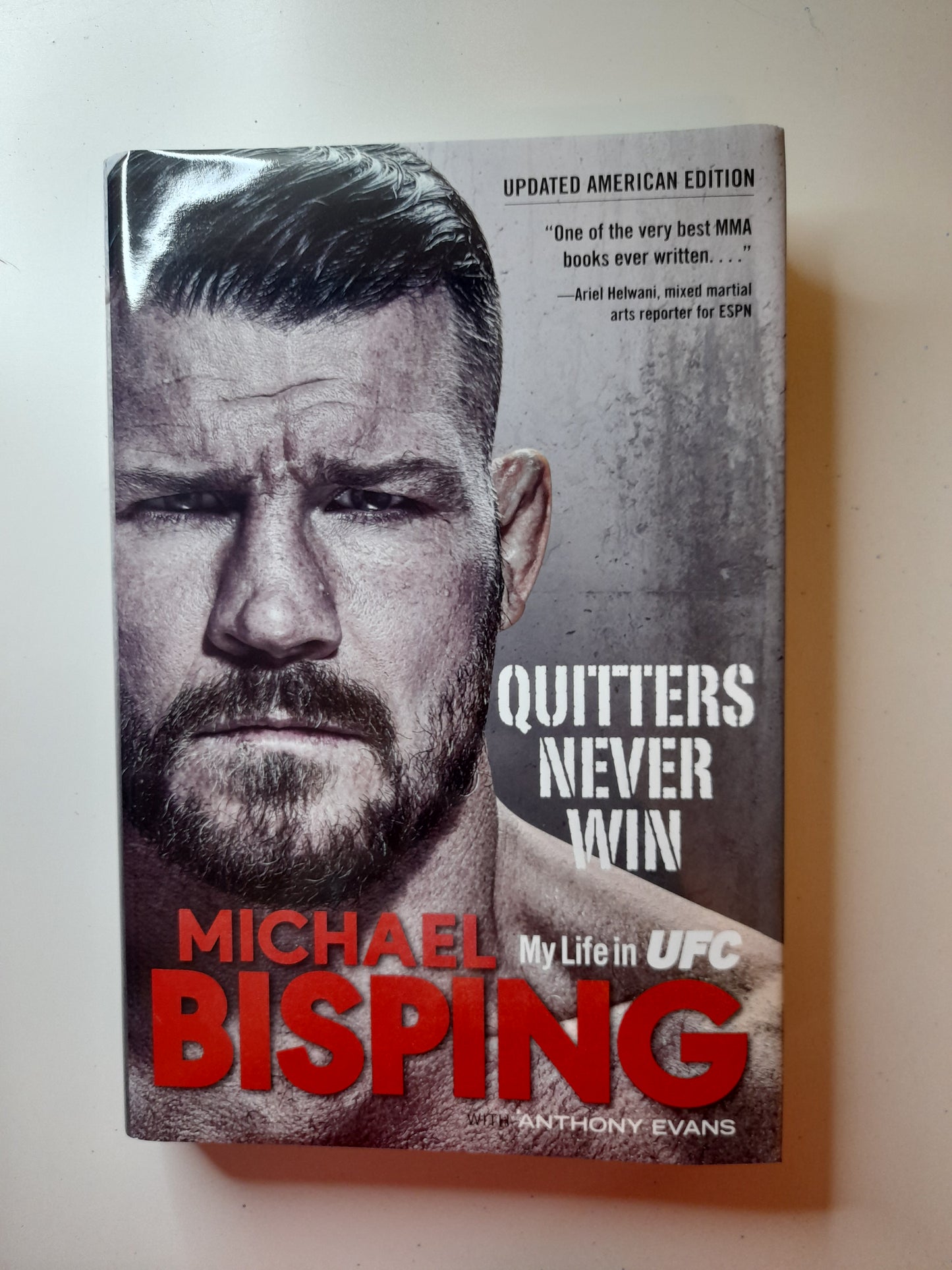 Michael Bisping- Quitters Never Win (2019) - Hardcover Book [AUTOGRAPHED]