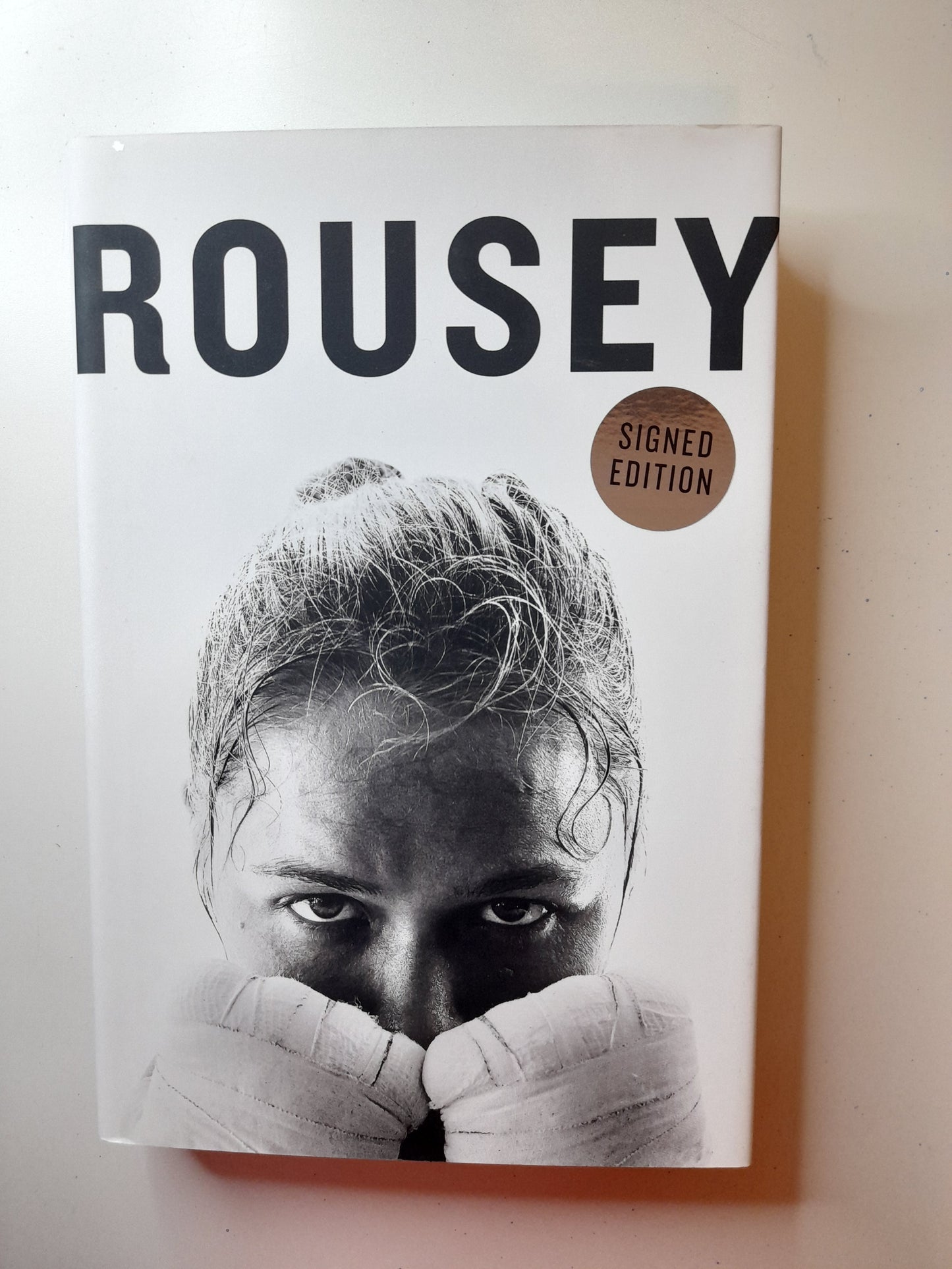 Ronda Rousey - My Fight Your Fight (2015) - Hardcover Book [AUTOGRAPHED]