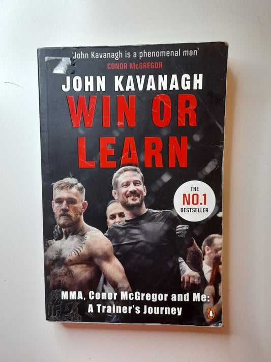 John Kavanagh - Win Or Learn (2016) - Softcover / Paperback Book