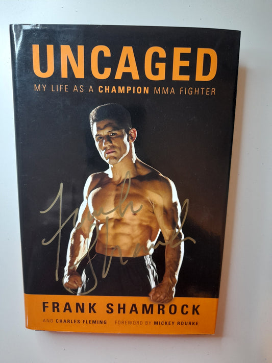 Frank Shamrock - Uncaged (2012) - Hardcover Book [AUTOGRAPHED]