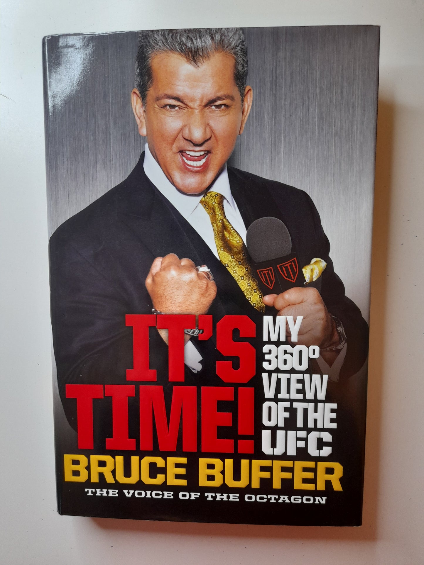 Bruce Buffer - It's Time! My 360 Degree view of the UFC (2013) - Hardcover Book [AUTOGRAPHED]